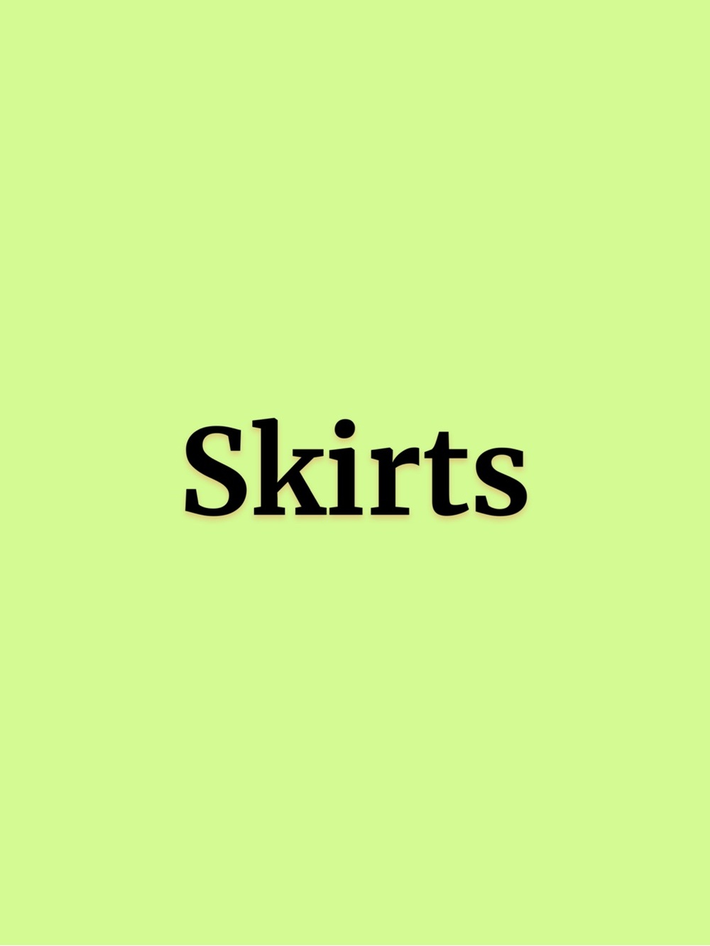 Skirts